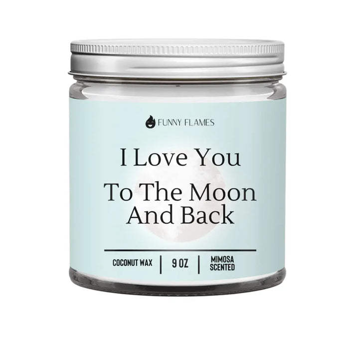 I Love You to The Moon And Back Candle
