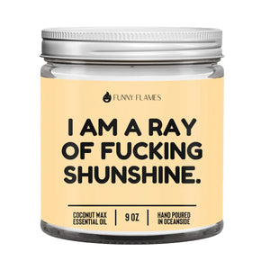 I Am A Ray Of F*Cking Sunshine Candle